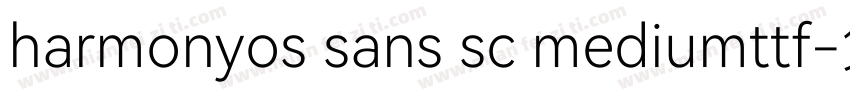 harmonyos sans sc mediumttf字体转换